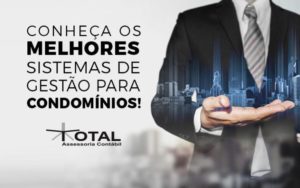 Sistemas De Gestão Para Condomínios 768x480 Blog Total Assessoria Contábil - Contabilidade em Belo Horizonte - MG