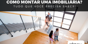 Como Montar Uma Imobiliária 630x315 Blog Total Assessoria Contábil - Contabilidade em Belo Horizonte - MG